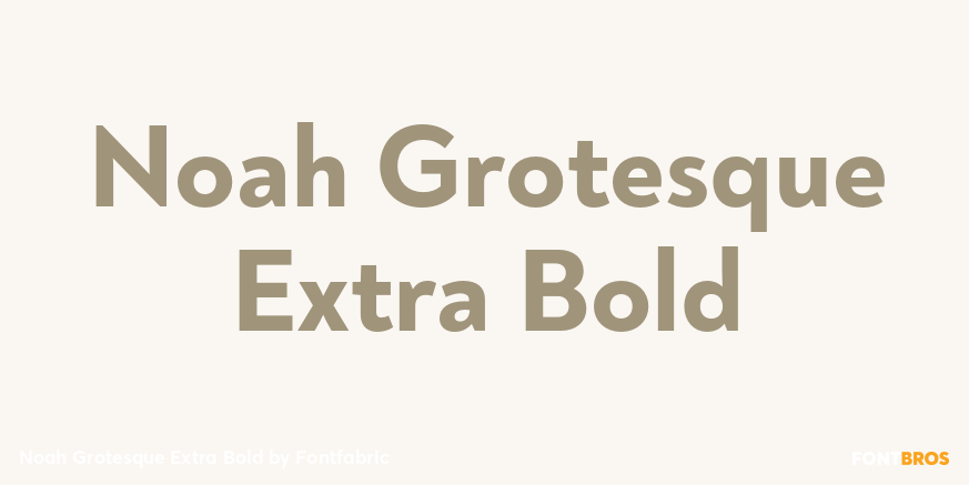 Noah Grotesque Extra Bold Font Poster #1