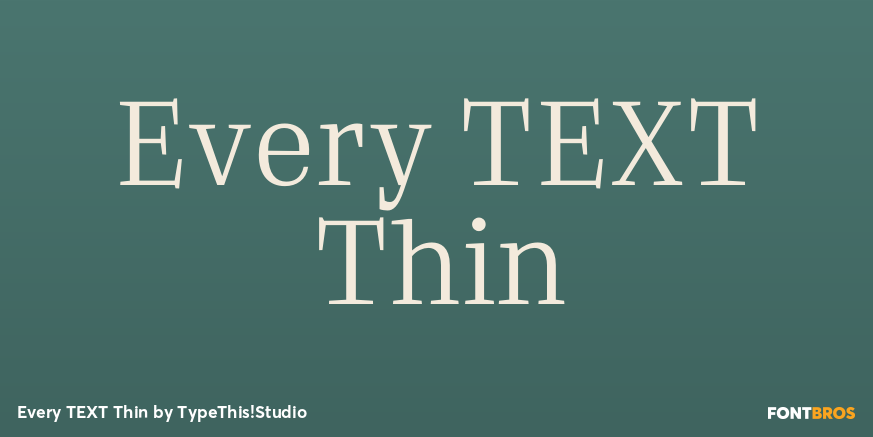 Every TEXT Thin Font Poster #1