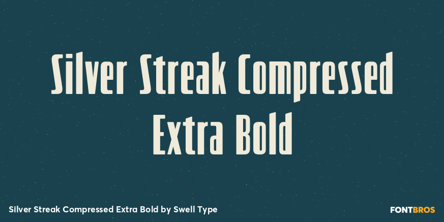 Silver Streak Compressed Extra Bold Font Poster #1