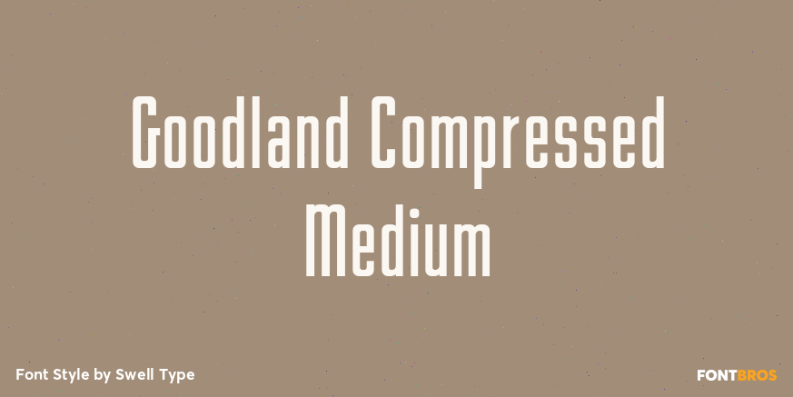Goodland Compressed Medium Font Poster #1