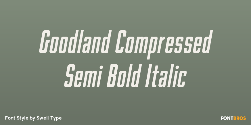 Goodland Compressed Semi Bold Italic Font Poster #1