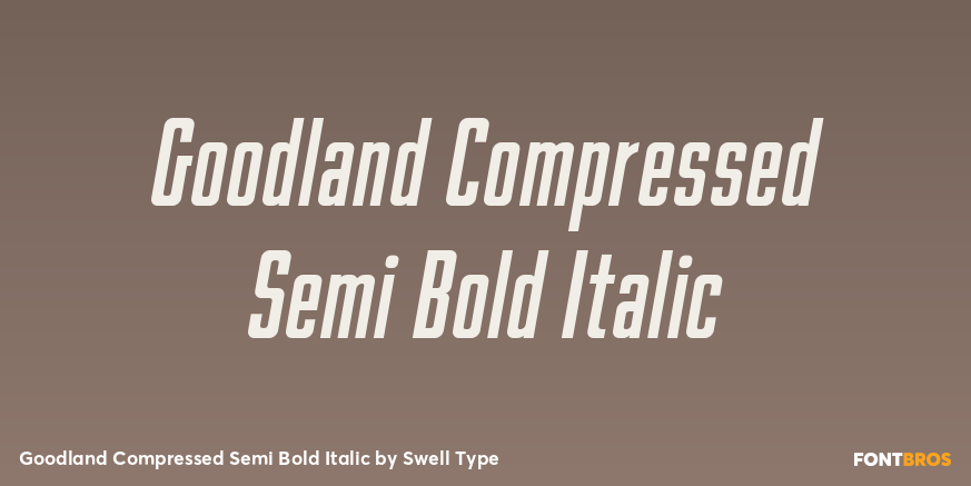 Goodland Compressed Semi Bold Italic Font Poster #1