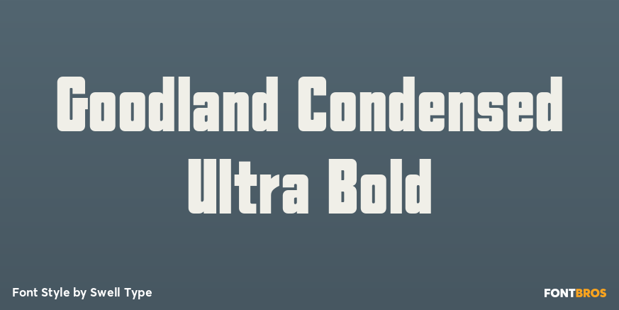 Goodland Condensed Ultra Bold Poster