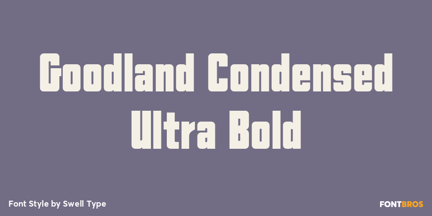 Goodland Condensed Ultra Bold Poster