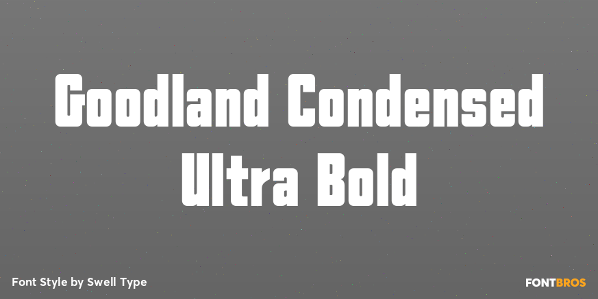 Goodland Condensed Ultra Bold Poster