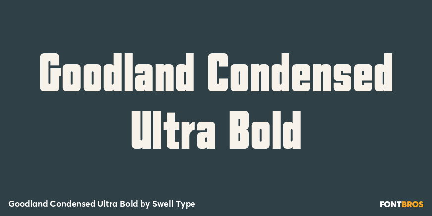 Goodland Condensed Ultra Bold Poster
