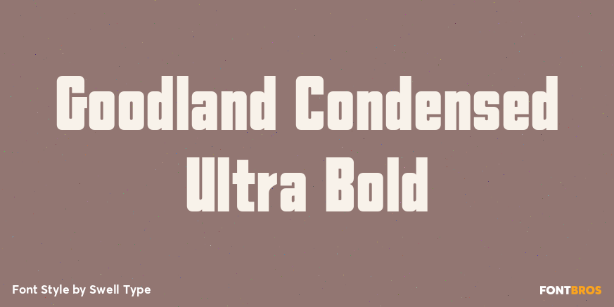 Goodland Condensed Ultra Bold Poster