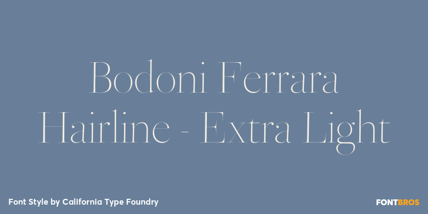 Bodoni Ferrara Hairline - Extra Light Font Poster #1