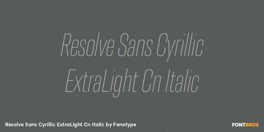 Resolve Sans Cyrillic ExtraLight Cn Italic Font Poster #1