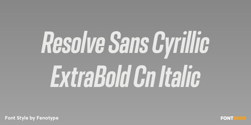 Resolve Sans Cyrillic ExtraBold Cn Italic Font Poster #1