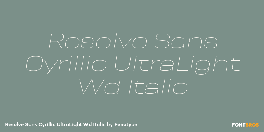 Resolve Sans Cyrillic UltraLight Wd Italic Font Poster #1