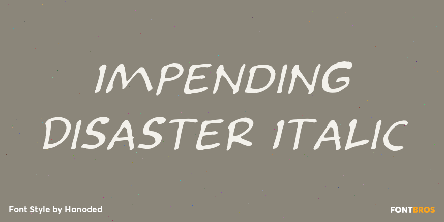 Impending Disaster Italic Font Poster #1