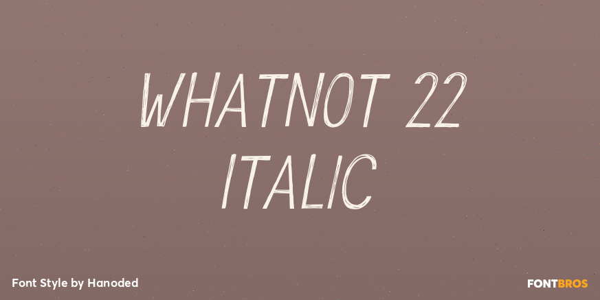 Whatnot 22 Italic Poster