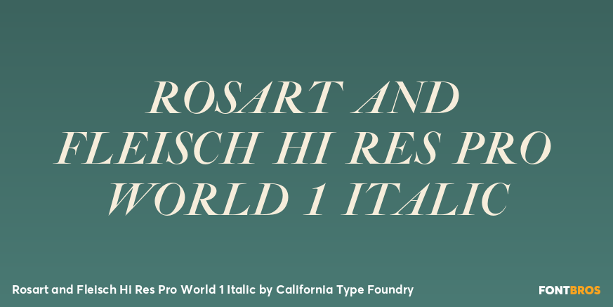 Rosart and Fleisch Hi Res Pro World 1 Italic Font Poster #1
