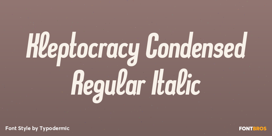 Kleptocracy Condensed Regular Italic Poster