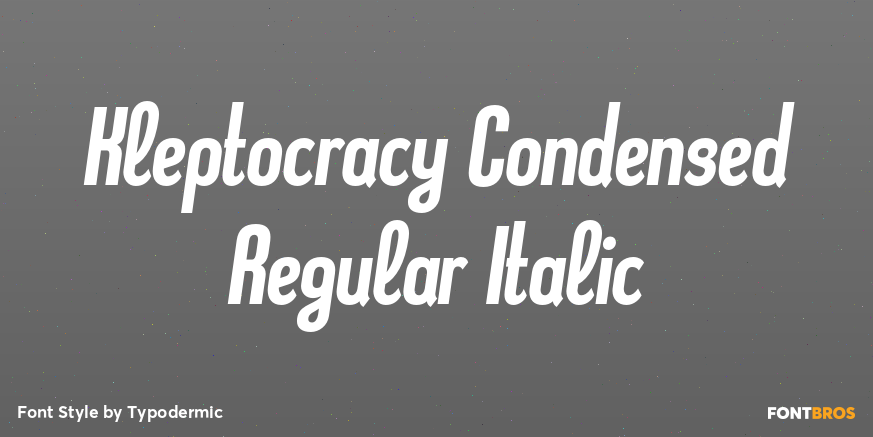 Kleptocracy Condensed Regular Italic Poster