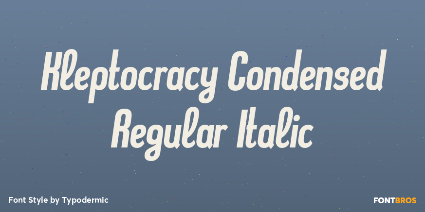 Kleptocracy Condensed Regular Italic Poster