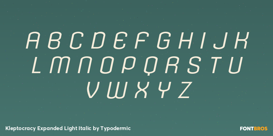 Kleptocracy Expanded Light Italic Font Poster #2