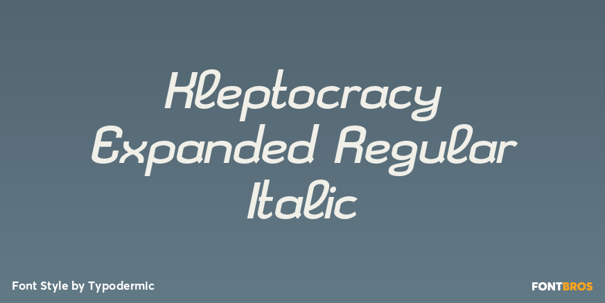 Kleptocracy Expanded Regular Italic Poster