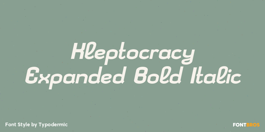 Kleptocracy Expanded Bold Italic Poster