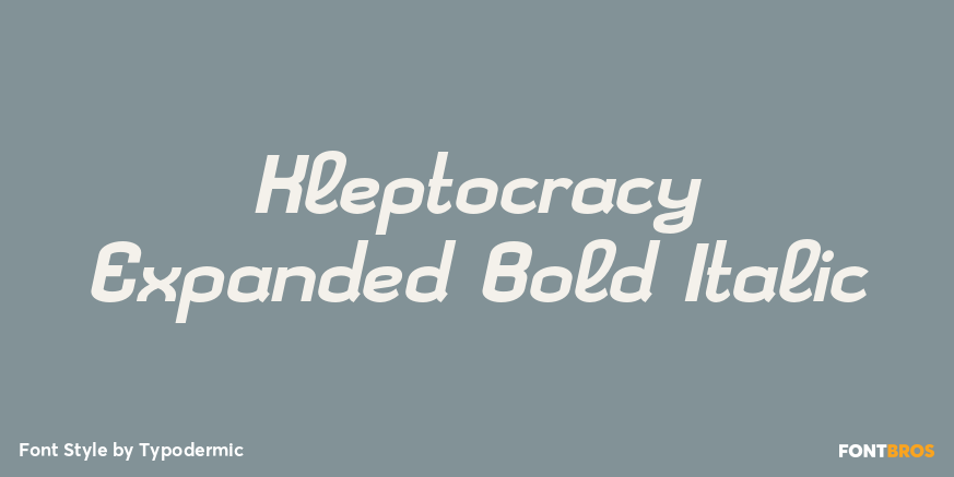 Kleptocracy Expanded Bold Italic Poster