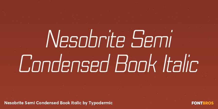 Nesobrite Semi Condensed Book Italic Font Poster #1