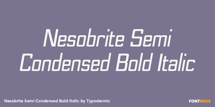 Nesobrite Semi Condensed Bold Italic Font Poster #1