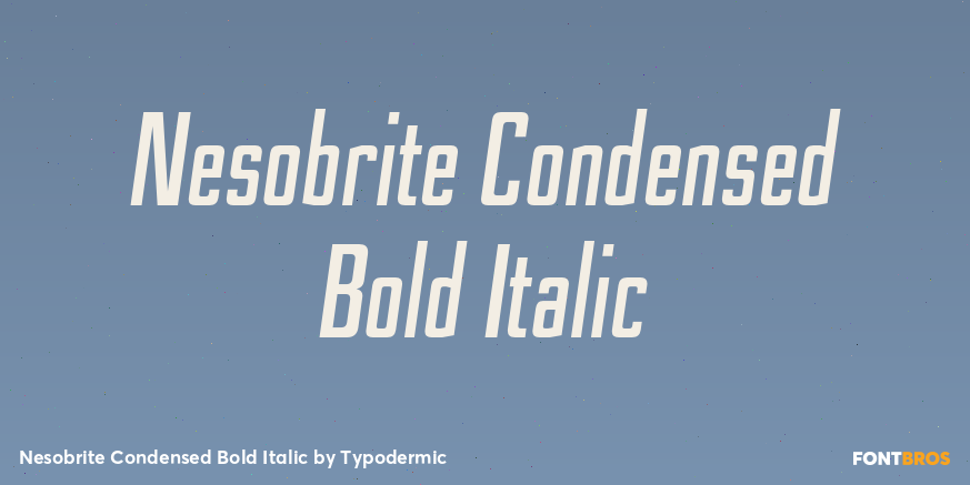 Nesobrite Condensed Bold Italic Font Poster #1