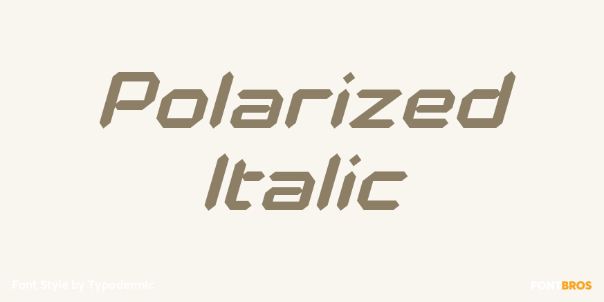 Polarized Italic Font Poster #1