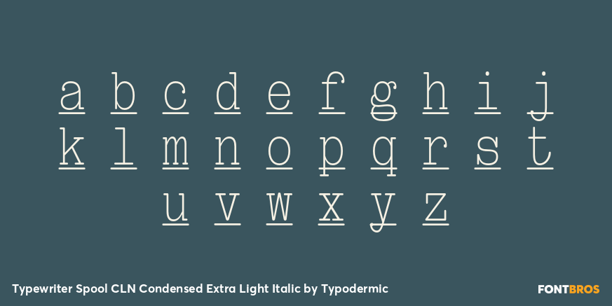 Typewriter Spool CLN Condensed Extra Light Italic Font Poster #1
