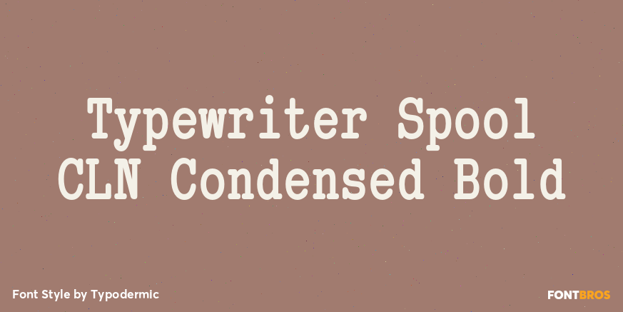 Typewriter Spool CLN Condensed Bold Font Poster #1