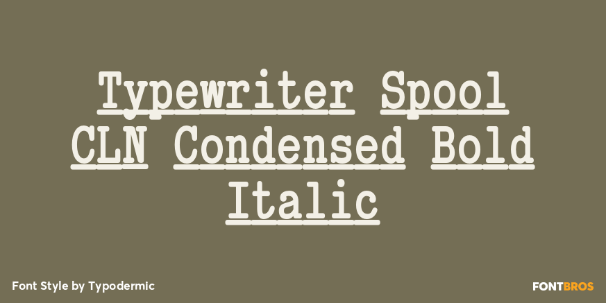 Typewriter Spool CLN Condensed Bold Italic Font Poster #1