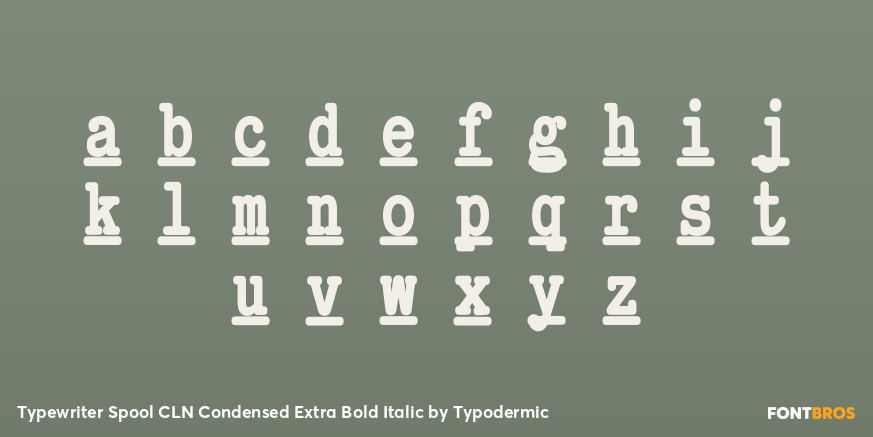 Typewriter Spool CLN Condensed Extra Bold Italic Font Poster #3