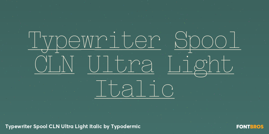 Typewriter Spool CLN Ultra Light Italic Font Poster #1