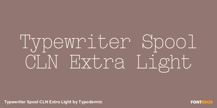 Typewriter Spool CLN Extra Light Font Poster #1