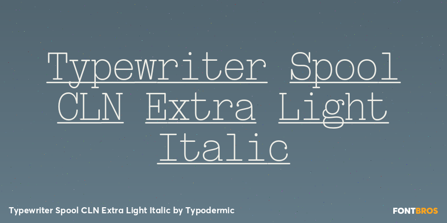Typewriter Spool CLN Extra Light Italic Font Poster #1