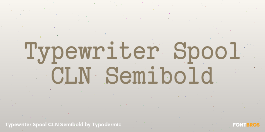 Typewriter Spool CLN Semibold Font Poster #1