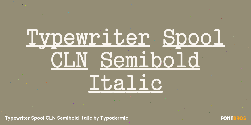 Typewriter Spool CLN Semibold Italic Font Poster #1