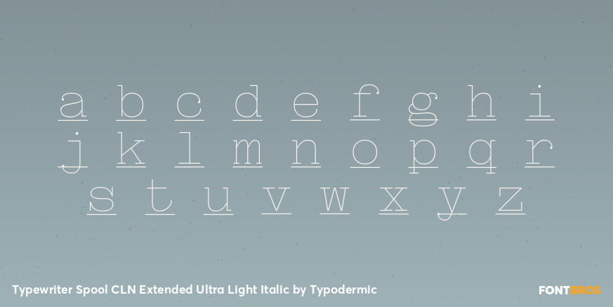 Typewriter Spool CLN Extended Ultra Light Italic Font Poster #3