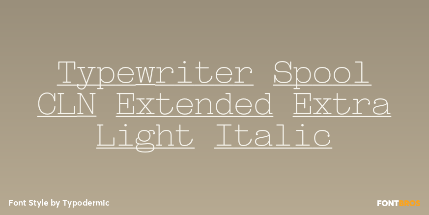 Typewriter Spool CLN Extended Extra Light Italic Font Poster #1