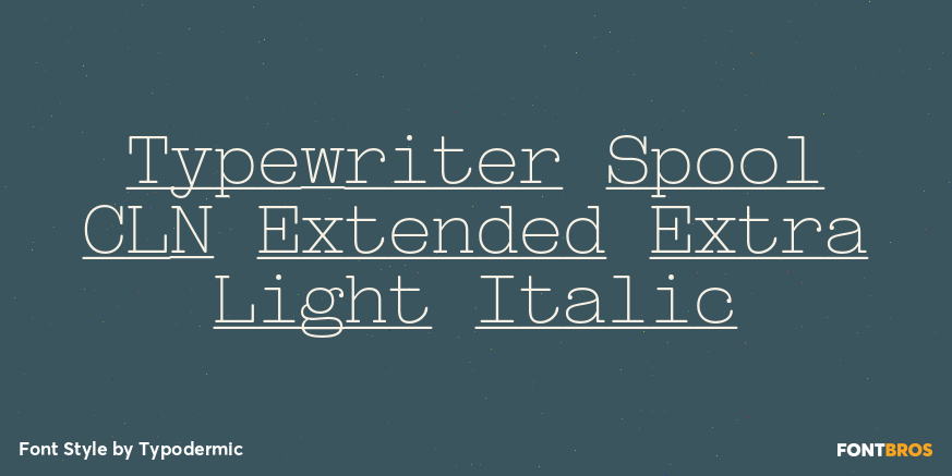 Typewriter Spool CLN Extended Extra Light Italic Font Poster #1