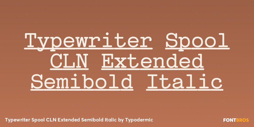 Typewriter Spool CLN Extended Semibold Italic Font Poster #1
