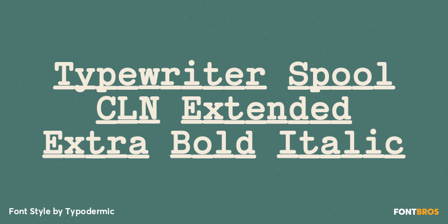 Typewriter Spool CLN Extended Extra Bold Italic Font Poster #1