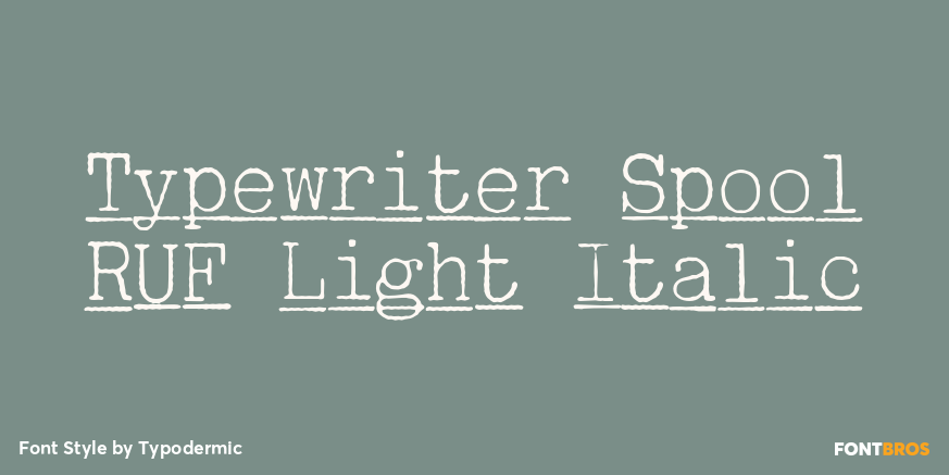 Typewriter Spool RUF Light Italic Font Poster #1