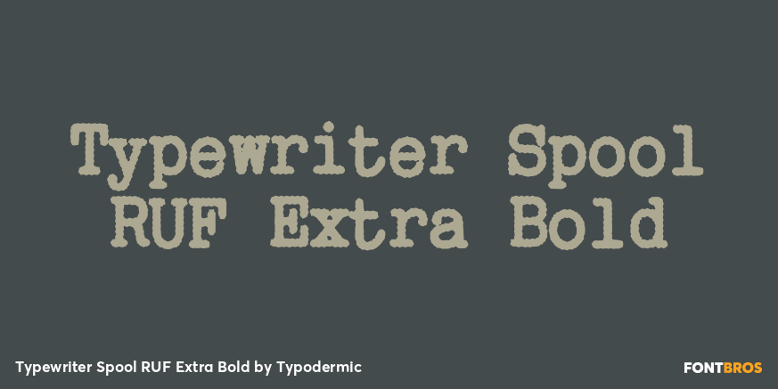 Typewriter Spool RUF Extra Bold Font Poster #1