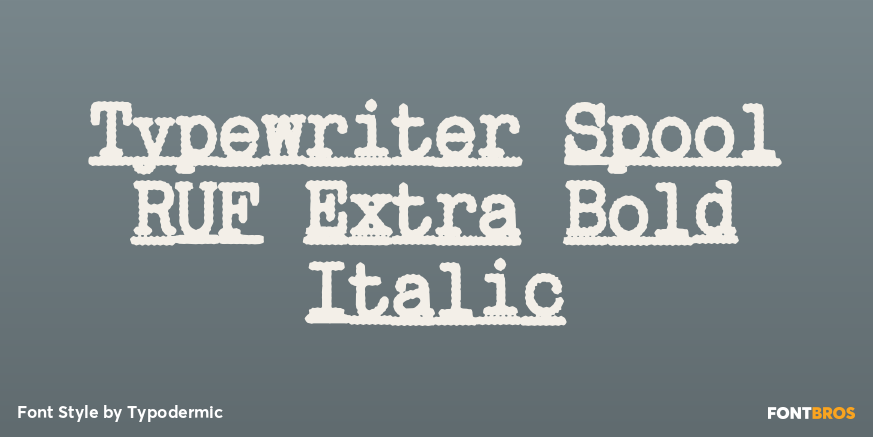 Typewriter Spool RUF Extra Bold Italic Font Poster #1
