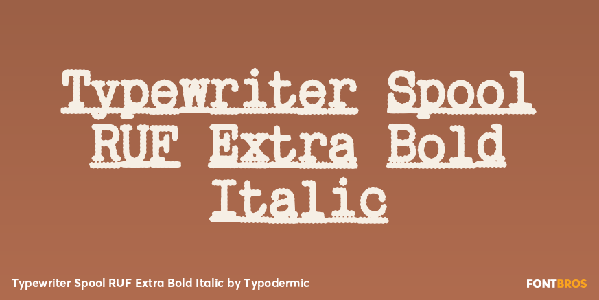 Typewriter Spool RUF Extra Bold Italic Font Poster #1