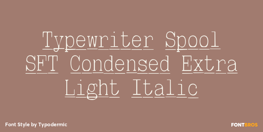 Typewriter Spool SFT Condensed Extra Light Italic Font Poster #1
