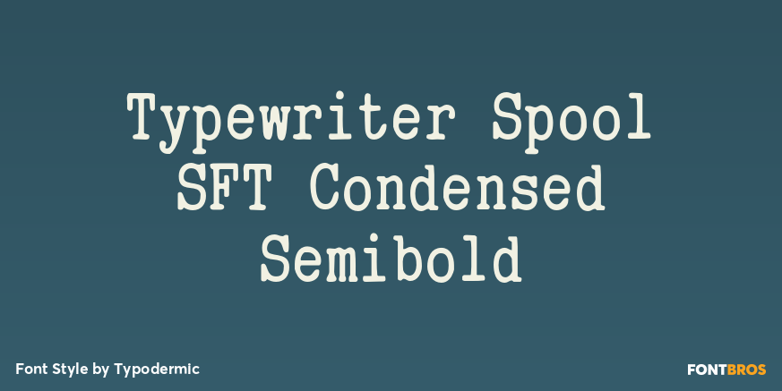 Typewriter Spool SFT Condensed Semibold Font Poster #1
