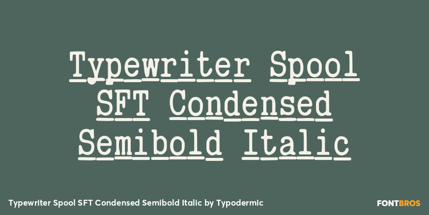 Typewriter Spool SFT Condensed Semibold Italic Font Poster #1